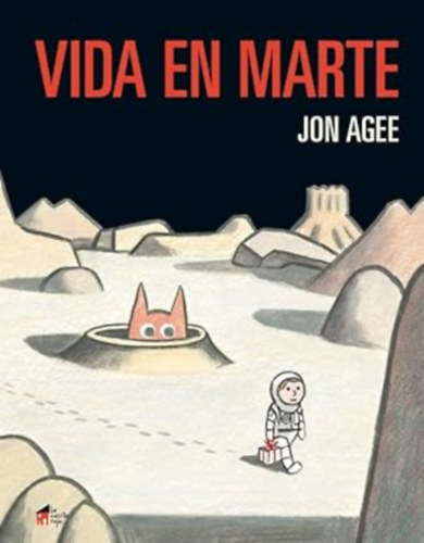 Jon Agee: Vida En Marte antikvár