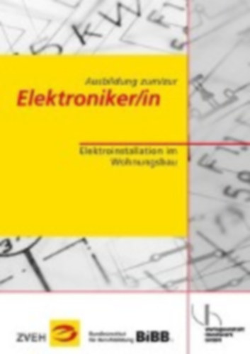 Ausbildung zum/zur Elektroniker/in. Elektroinstallation im Wohnungsbau idegen