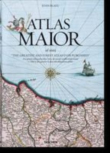 Blaeu, Joan - Krogt, Peter van der: Joan Blaeu. Atlas Maior of 1665 idegen