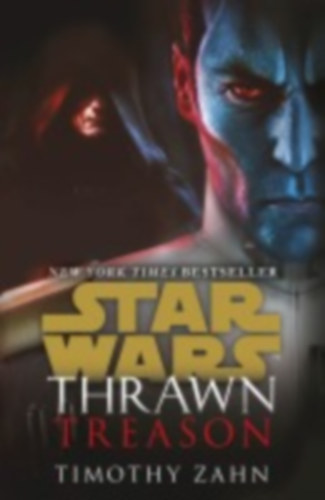 Zahn, Timothy: Star Wars: Thrawn: Treason (Book 3) idegen