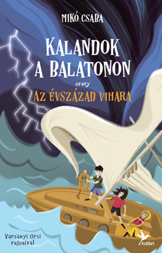 Mikó Csaba: Kalandok a Balatonon 3. könyv