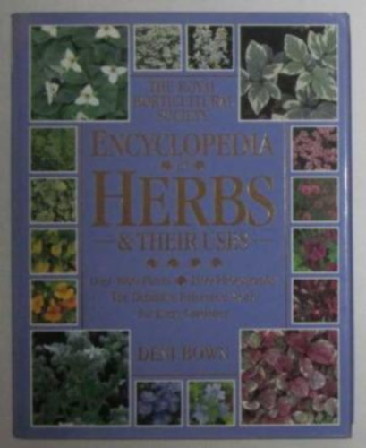 Deni Bown: Royal Horticultural Society Encyclopedia of Herbs and Their Uses antikvár