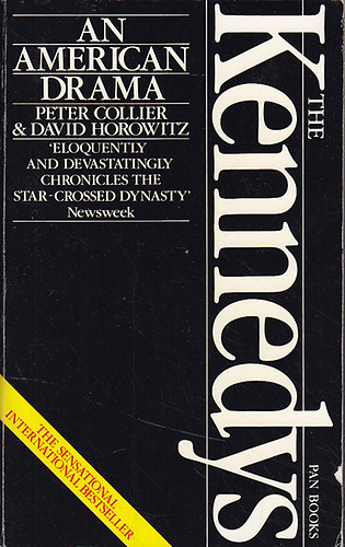 Collier, P.-Horowitz, D.: The Kennedys an american drama antikvár