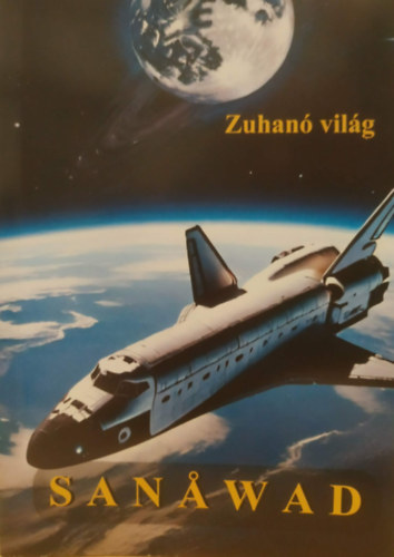 Peter Sanawad: Sanawad: Zuhanó világ (Cosmoglobus kiadó) antikvár