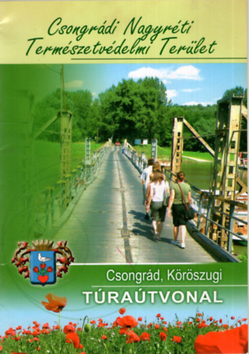 Deák József, Deák József Áron: Csongrád, Köröszugi túraútvonal - Csongrádi Nagyréti Természetvédelmi  Terület antikvár