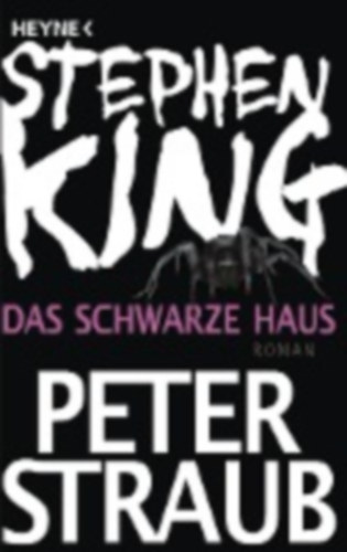 King, Stephen - Straub, Peter: Das schwarze Haus idegen