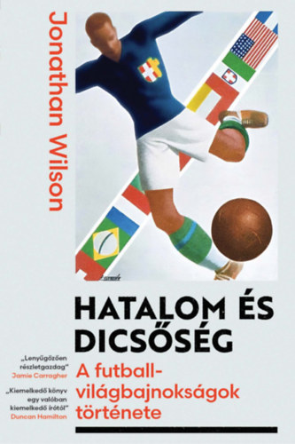 Jonathan Wilson: Hatalom és dicsőség könyv