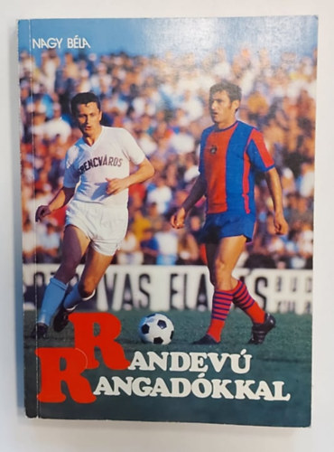 Nagy Béla: Randevú rangadókkal 2. antikvár