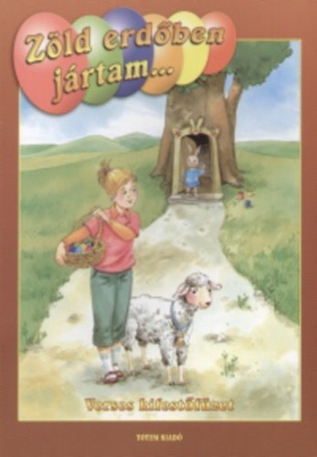 Maros Edit: Zöld erdőben jártam ... antikvár