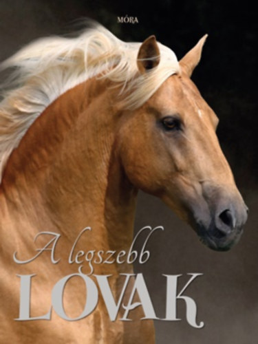 Swinney, Nicolajane: A legszebb lovak könyv