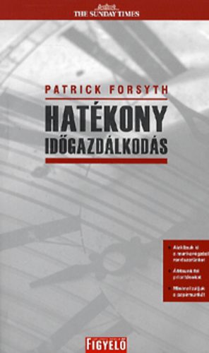 Patrick Forsyth: Hatékony időgazdálkodás antikvár