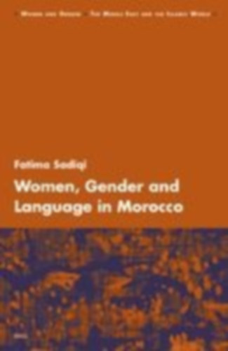 Sadiqi, Fatima: Women, Gender and Language in Morocco idegen