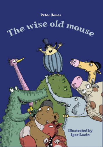 Peter Jones: The Wise Old Mouse könyv