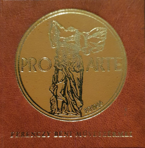 M. Vásárhelyi Vanda (szerk.): Ferenczy Béni művészérmei (minikönyv) (számozott) antikvár