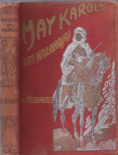May Károly: A félelmetes (May Károly úti kalandjai) antikvár