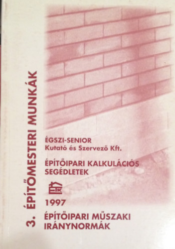 Építőipari műszaki iránynormák 3. építőmesteri munkák antikvár