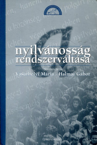 Vásárhelyi Mária-Halmai Gábor: Nyilvánosság rendszerváltása antikvár