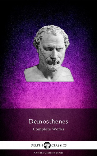 Complete Works of Demosthenes (Delphi Classics) akciós termékkép 1