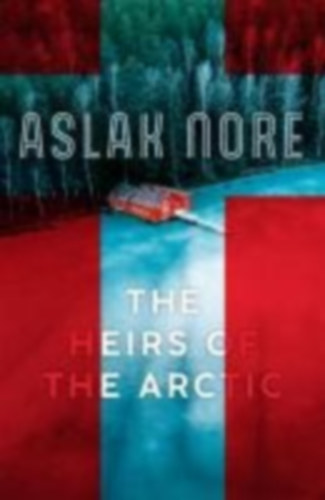 Nore, Aslak: The Heirs of the Arctic idegen