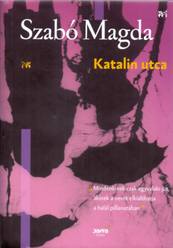 Szabó Magda: Katalin utca könyv