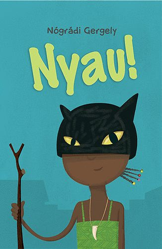 Nógrádi Gergely: Nyau! antikvár