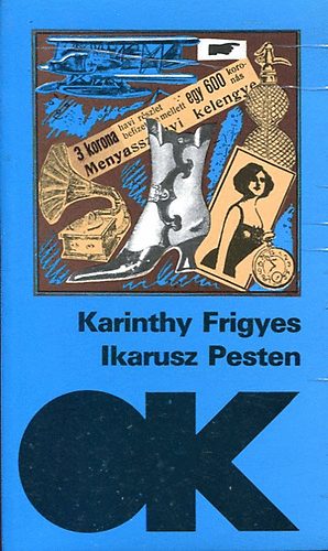 Karinthy Frigyes: Ikarusz Pesten (Olcsó könyvtár) antikvár