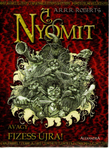A.R.R.R. Roberts: A Nyomit – avagy fizess újra! antikvár