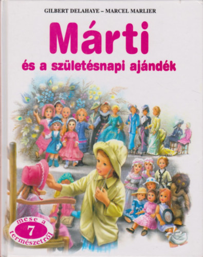 Marcel Marlier, Gilbert Delahaye: Márti és a születésnapi ajándék antikvár