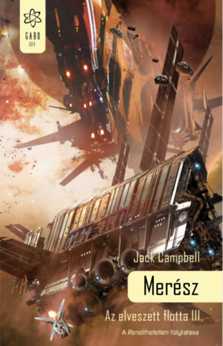 Jack Campbell: Merész e-Könyv