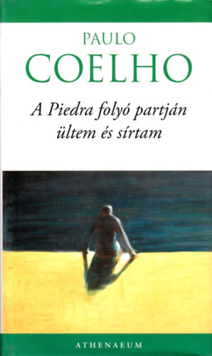 Paulo Coelho: A Piedra folyó partján ültem és sírtam antikvár
