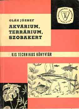 Oláh József: Akvárium, terrárium, szobakert antikvár