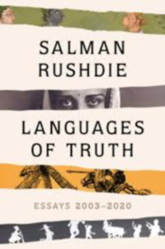 Salman Rushdie: Languages ​of Truth - Essays 2003–2020 antikvár
