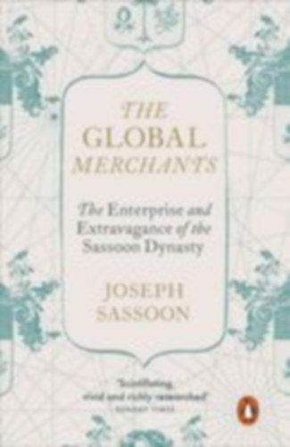 Sassoon, Joseph: The Global Merchants idegen