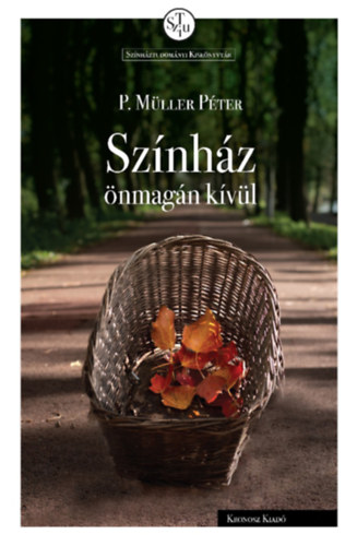P. Müller Péter: Színház önmagán kívül könyv