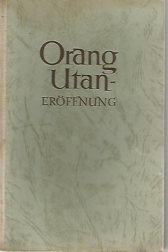 Leonard Schiffler: Orang-Utan-Eröffnung 1.b2-b4 antikvár