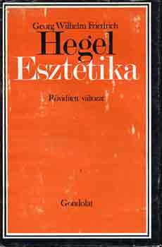 Georg Wilhelm Friedrich Hegel: Esztétika (Hegel) antikvár