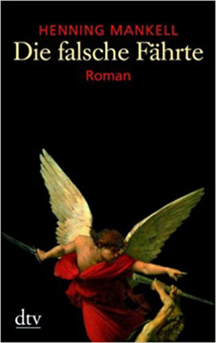 Hennig Mankell: Die falsche Fährte antikvár