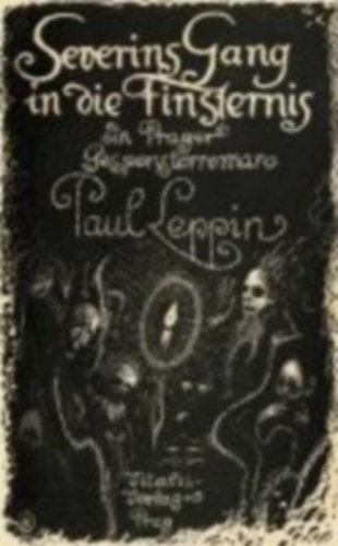 Leppin Paul: Severins Gang in die Finsternis antikvár