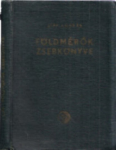 Lipp András: Földmérők zsebkönyve antikvár