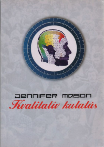 Jennifer Mason: A kvalitatív kutatás antikvár