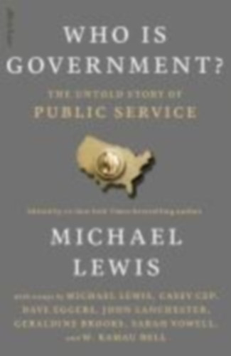 Lewis, Michael: Who is Government? idegen