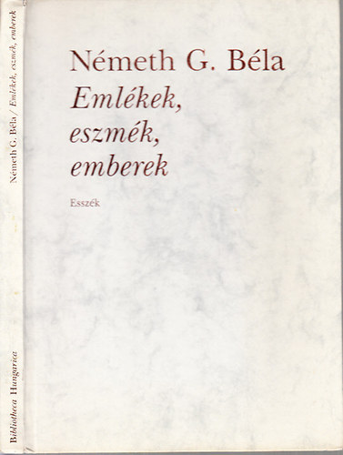 Németh G. Béla: Emlékek, eszmék, emberek (Esszék) - Dedikált antikvár
