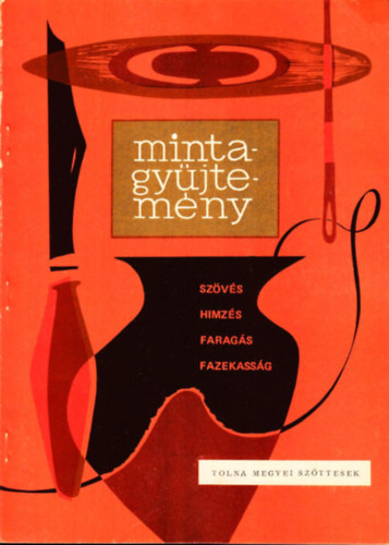 Varga Marianna (szerk): Mintagyűjtemény: Tolna megyei szőttesek (Módszertani útmutató szövő szakkörvezetők részére) antikvár