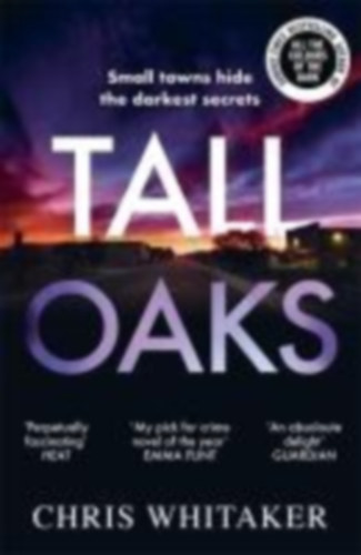 Whitaker, Chris: Tall Oaks idegen