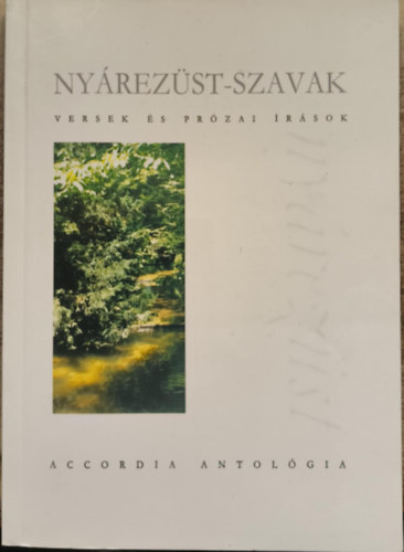Nyárezüst-szavak - versek és prózai írások - Dedikált antikvár