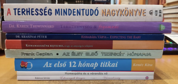 Rákóczi István, Dr. Claudette Rocher, Kenéz Kíra, Frank Caplan, Dr. Kis-Gál Írisz Edina, Dr. Krasznai Péter, Dr. Karen Trewinnard, Maryann Brinley, Dr. Howard Berk: 8 db kismama, állapotos, terhes könyv: Édesanyák könyve; Homeopátia és a várandós nő; Az első 12 hónap titkai; Az élet első tizenkét hónapja; Kismamalelkünk rejtelmei; Kisbabára várva; Termékenység & fogamzás; A terhesség mindentudó nagykönyve antikvár