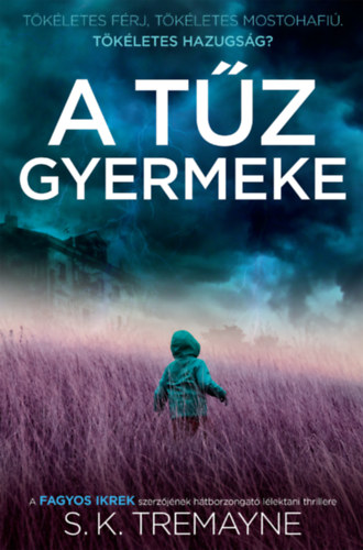 S. K. Tremayne: A tűz gyermeke antikvár