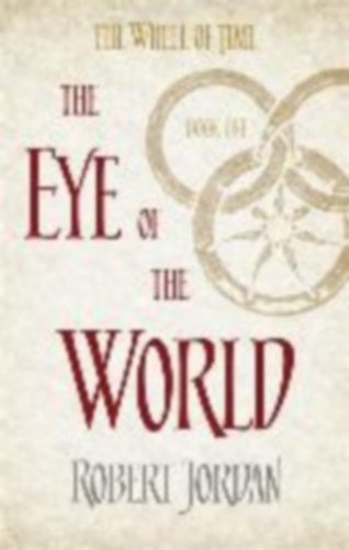 Jordan, Robert: Jordan, R: Wheel of Time 1/Eye of the World idegen