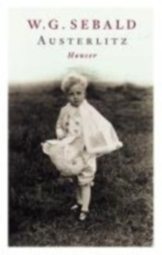 Sebald, W. G.: Austerlitz idegen