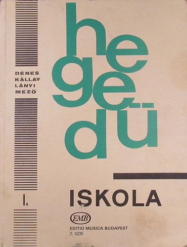 Dénes-Lányi-Mező-Skultéty: Hegedűiskola I. antikvár
